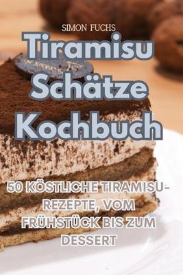 Tiramisu Schtze Kochbuch