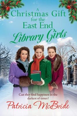 A Christmas Gift for the East End Library Girls