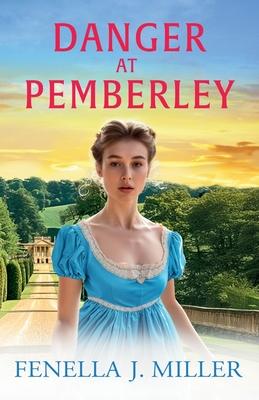 Danger at Pemberley