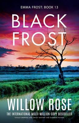 Black Frost: Totally gripping and twisty mystery and suspense fiction