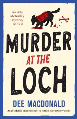 Murder at the Loch: An absolutely unputdownable Scottish cozy mystery novel Subscription