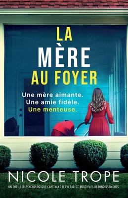 La Mre au foyer: Un thriller psychologique captivant servi par de multiples rebondissements Subscription