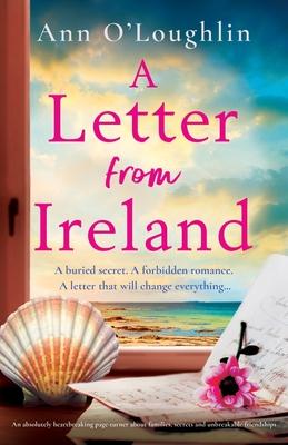 A Letter from Ireland: An absolutely heartbreaking page-turner about families, secrets and unbreakable friendships