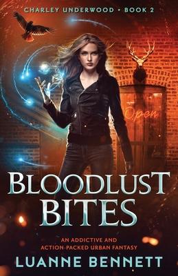 Bloodlust Bites: An addictive and action-packed urban fantasy