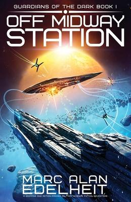 Off Midway Station: A gripping and action-packed military science fiction adventure Subscription