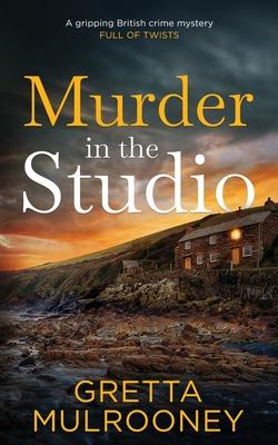 MURDER IN THE STUDIO a gripping British crime mystery full of twists