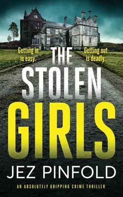 THE STOLEN GIRLS an absolutely gripping crime mystery with a massive twist