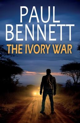 The Ivory War: A gripping, action-packed thriller