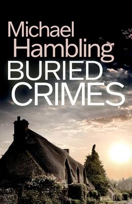 Buried Crimes: a British crime mystery full of twists