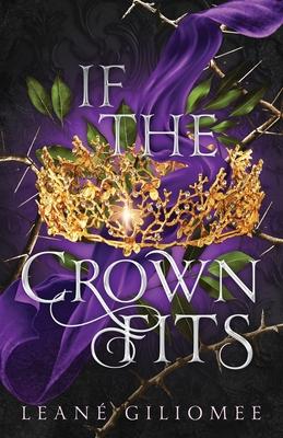 If The Crown Fits: A must-read enemies-to-lovers fantasy romance