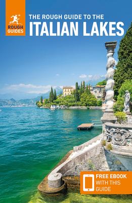 The Rough Guide to the Italian Lakes: Travel Guide with eBook Subscription