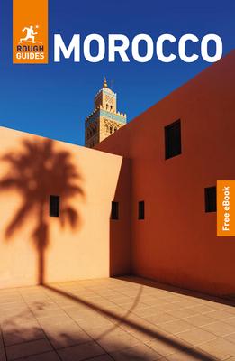 Rough Guides Morocco: Travel Guide with eBook: 2026-2027 Insider Tips Must-See Sights Maps & Itineraries Covers: Marrakesh, Fes, the Atlas Mountains a Subscription