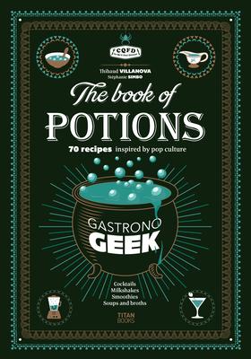 Gastronogeek the Book of Potions