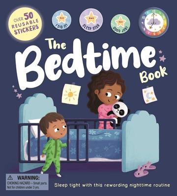 The Bedtime Book: With Over 50 Reusable Stickers to Help Create a Positive Nighttime Routine Subscription