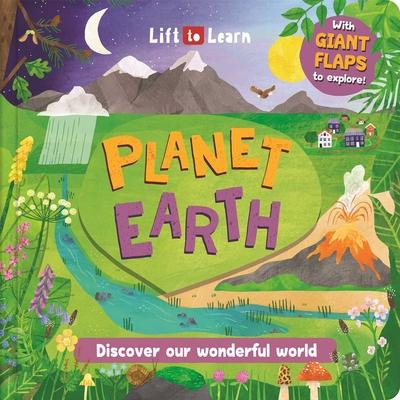 Lift to Learn: Planet Earth: With Giant Flaps to Discover Our Wonderful World Subscription
