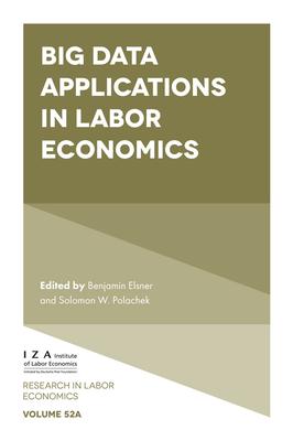 Big Data Applications in Labor Economics