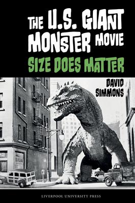 The U.S. Giant Monster Movie: Size Does Matter