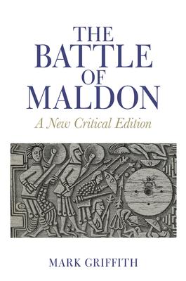 The Battle of Maldon: A New Critical Edition