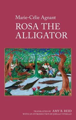 Rosa the Alligator by Marie-Clie Agnant Subscription
