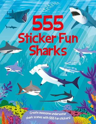 555 Sticker Fun Sharks: Activity Book