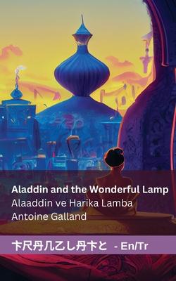 Aladdin and the Wonderful Lamp / Alaaddin ve Harika Lamba: Tranzlaty English Trke