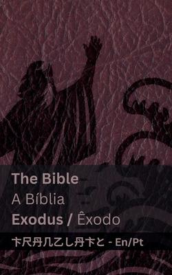 The Bible (Exodus) / A Bblia (xodo): Tranzlaty English Portugus