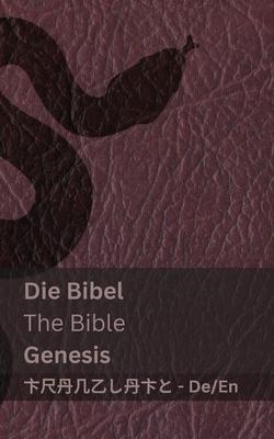 Die Bibel (Genesis) / The Bible (Genesis): Tranzlaty Deutsch English