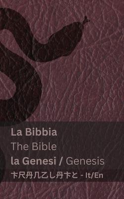 La Bibbia (la Genesi) / The Bible (Genesis): Tranzlaty Italiano English