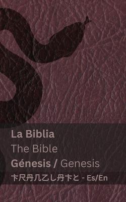 La Biblia (Gnesis) / The Bible (Genesis): Tranzlaty Espaol English