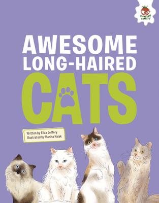 Awesome Long-Haired Cats: An Illustrated Guide