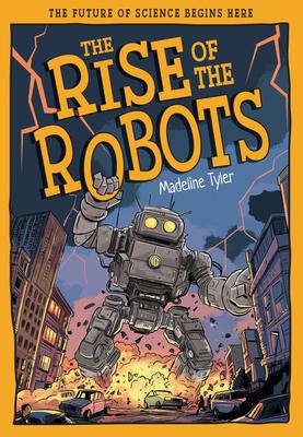 The Rise of the Robots: How Machines Evolve Beyond Expectations Subscription