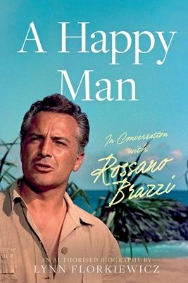 A Happy Man: In conversation with Rossano Brazzi