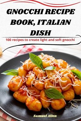 Gnocchi Recipe Book, Italian Dish