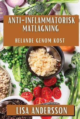 Anti-Inflammatorisk Matlagning: Helande genom Kost Subscription