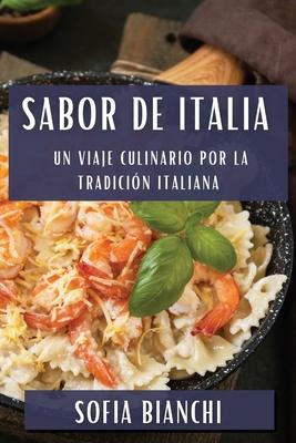 Sabor de Italia: Un Viaje Culinario por la Tradicin Italiana