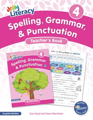 Spelling, Grammar, & Punctuation Teacher's Book 4: In Print Letters (American English Edition) Subscription