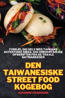 Den Taiwanesiske Street Food Kogebog