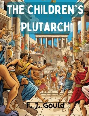 The Children's Plutarch: Tales of the Greeks