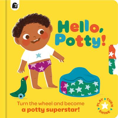 Hello, Potty!: Turn the Wheel and Become a Potty Superstar! Subscription