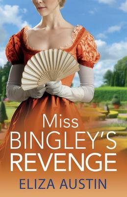 Miss Bingley's Revenge