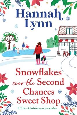 Snowflakes Over the Second Chances Sweet Shop