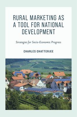 Rural Marketing as a Tool for National Development: Strategies for Socio-Economic Progress