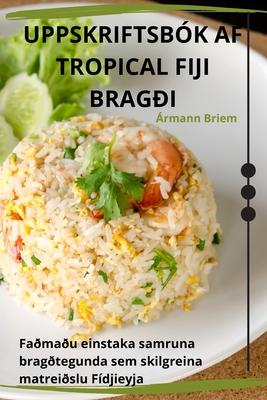 Uppskriftsbk AF Tropical Fiji Bragi Subscription