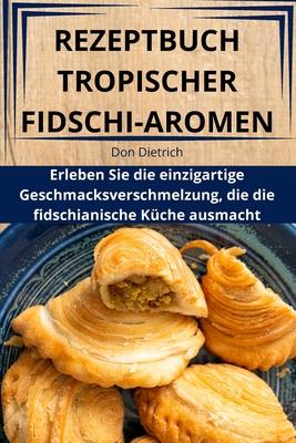 Rezeptbuch Tropischer Fidschi-Aromen Subscription