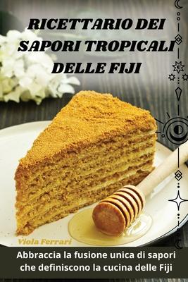 Ricettario Dei Sapori Tropicali Delle Fiji Subscription