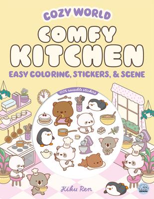 Cozy World Comfy Kitchen: Easy Coloring and Sticker Scene for Teens, Young Adults, and Adults Subscription