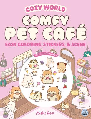 Cozy World Comfy Pet Caf: Easy Coloring and Sticker Scene for Teens, Young Adults, and Adults Subscription