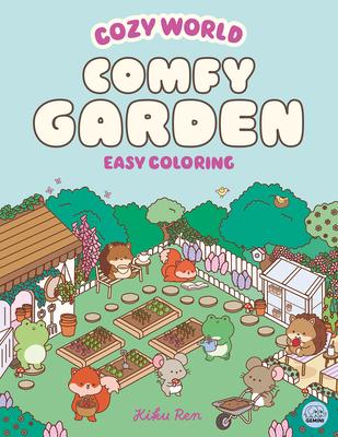 Cozy World Comfy Garden: Easy Coloring for Teens, Young Adults, and Adults Subscription