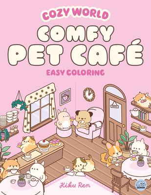 Cozy World Comfy Pet Caf: Easy Coloring for Teens, Young Adults, and Adults Subscription