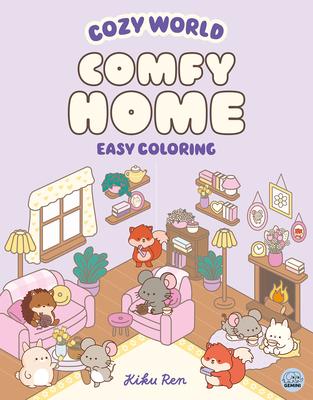 Cozy World Comfy Home: Easy Coloring for Teens, Young Adults, and Adults Subscription